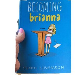 Becoming Brianna Terri Libenson Childrens book Young Readers Middle School